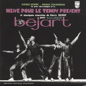 Pierre Henry - Messe Pour Le Temps Présent - Zortam Music