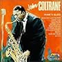 Trane's Blues: 1956-1957