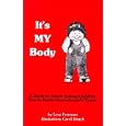 It's My Body (Children's Safety & Abuse Prevention) (Children's Safety & Abuse Prevention)