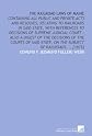 The railroad laws of Maine: containing all public and private acts and resolves, relating to railroads in said state, with references to decisions of ... State, on the subject of railroads, ... [1875]