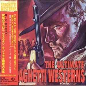 Cover image : 究極のマカロニ・ウエスタン・サントラ主題歌大全集