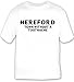 Hereford: Town Without A Toothache T-shirt