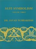Sufi Symbolism: The Nurbakhsh Encycopedia of Sufi Terminology, Vol. 3: Religions Terminology (Sufi Symbolism)