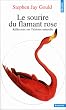 Le sourire du flamant rose (R�flexions Sur L'histoire Naturelle)