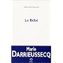 Le B�b� de Marie Darrieussecq