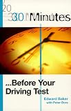 30 Minutes Before Your Driving Test (30 Minutes)