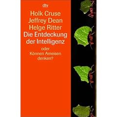 Die Entdeckung der Intelligenz oder K�nnen Ameisen denken?
