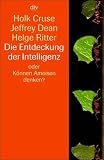 Die Entdeckung der Intelligenz oder K�nnen Ameisen denken?
