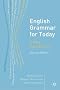 English Grammar for Today: A New Introduction