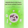 Disinfection in Veterinary and Farm Animal Practice by A. H. Linton, W. B. Hugo, and A. D. Russell