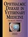 Ophthalmic Disease in Veterinary Medicine