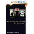 The War on Human Trafficking: U.S. Policy Assessed