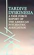 Tardive Dyskinesia: A Task Force Report of the American Psychiatric Association