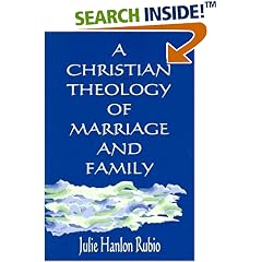 A Christian Theology of Marriage and Family