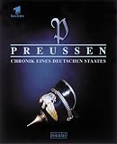 Preussen, Chronik eines deutschen Staates