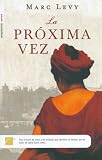 La Proxima Vez
