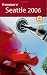 Frommer's Seattle 2006 (Frommer's Complete)