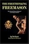 The Freethinking Freemason - Collected Masonic Works of Tim Bryce