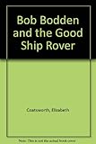 Bob Bodden and the good ship 'Rover'