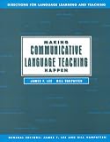 Making Communicative Language Teaching Happen
