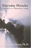 Everyday Miracles: Nine Keys to Miraculous Living
