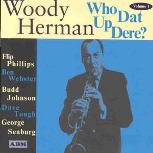 CD-Charts  Music : Woody Herman: Who Dat Up Dere?