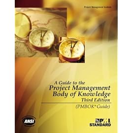 A Guide To The Project Management Body Of Knowledge (PMBOK Guides)