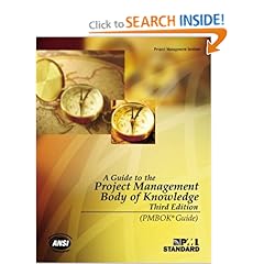 A Guide to the Project Management Body of Knowledge, Third Edition (PMBOK Guides)