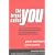The Brand Called You: The Ultimate Brand-Building and Business Development Handbook to Transform Anyone into an Indispensable Personal Brand