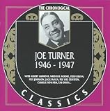 Review Big Joe Turner  / 1946-1947
