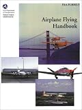Airplane Flying Handbook (FAA Handbooks series)