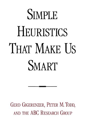 Simple Heuristics That Make Us Smart