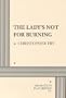The Lady's Not For Burning.