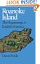 Roanoke Island: The Beginnings of English America