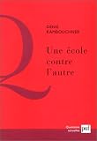 Une école contre l\'autre