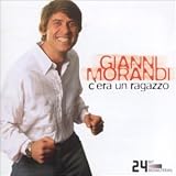C'era un Ragazzo/Best of Gianni Morandi