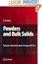 Powders and Bulk Solids: Behavior, Characterization, Storage and Flow