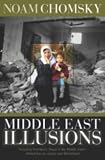 Middle East Illusions: Including Peace in the Middle East?  Reflections on Justice and Nationhood.