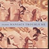 TROUBLE ME
