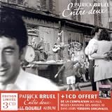 Revue Patrick Bruel  / Entre deux (+ 1 CD compilation des chansons originales)