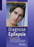 Produkt-Bild: Diagnose Epilepsie: Kurz und b&uuml;ndig: Wie Sie die Krankheit verstehen, die besten Therapien f&uuml;r sich nutzen und Ihren Alltag optimal gestalten