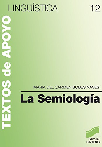 La semiología (Lingüística) (Spanish Edition)