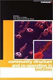Community Structure and Co-operation in Biofilms (Society for General Microbiology Symposia)