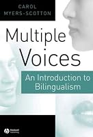 Multiple Voices: An Introduction to Bilingualism