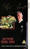 No More Dying Then[VHS]