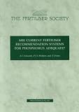 Are Current Fertiliser Recommendation Systems for Phosphorus Adequate? (Proceedings of the Fertiliser Society)