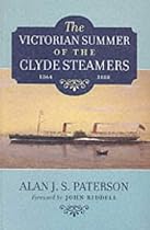 The Victorian Summer of the Clyde Steamers, 1864-1888