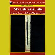 My Life as a Fake | [Peter Carey]