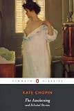 The Awakening and Selected Stories (Penguin Classics)