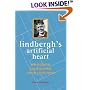 Lindbergh's Artificial Heart: More Fascinating True Stories From Einstein's Refrigerator